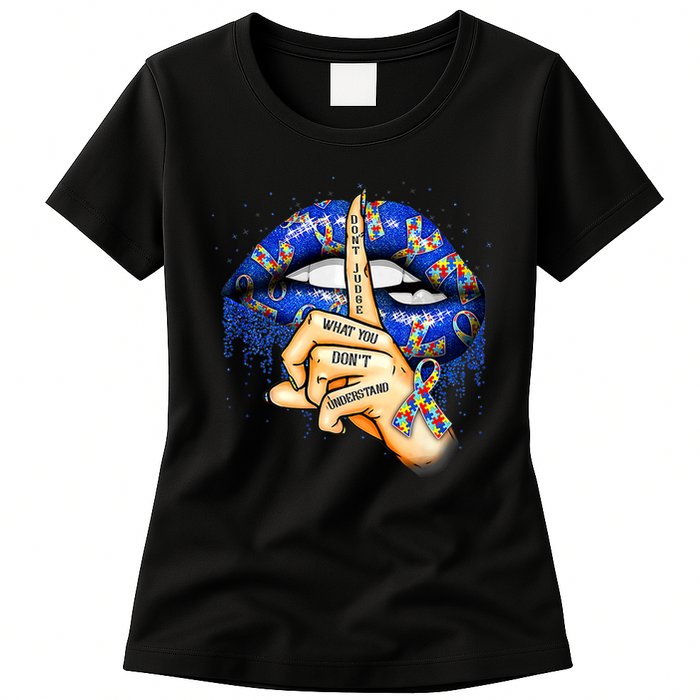 Don't Judge What You Don't Understand Autism Awareness Lips Womens T-Shirt