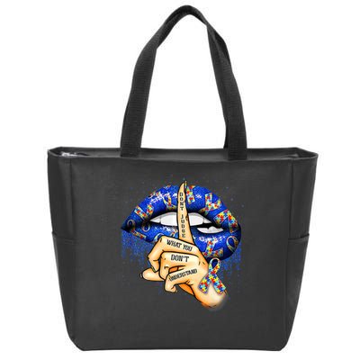 Don't Judge What You Don't Understand Autism Awareness Lips Zip Tote Bag