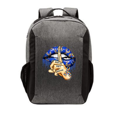 Don't Judge What You Don't Understand Autism Awareness Lips Vector Backpack
