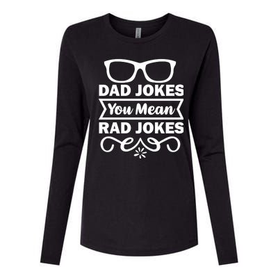 Dad Jokes You Mean Rad Jokes Womens Cotton Relaxed Long Sleeve T-Shirt