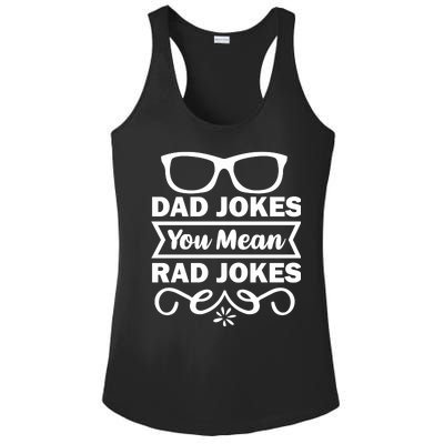 Dad Jokes You Mean Rad Jokes Ladies PosiCharge Competitor Racerback Tank