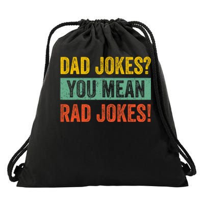 Dad Jokes You Mean Rad Jokes Fathers Day Vintage Drawstring Bag