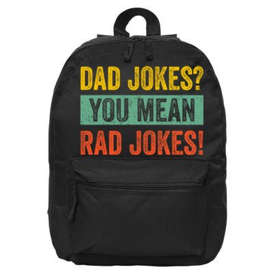 Dad Jokes You Mean Rad Jokes Fathers Day Vintage 16 in Basic Backpack