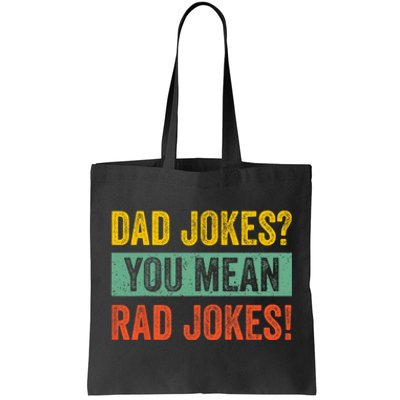 Dad Jokes You Mean Rad Jokes Fathers Day Vintage Tote Bag