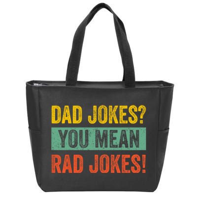 Dad Jokes You Mean Rad Jokes Fathers Day Vintage Zip Tote Bag