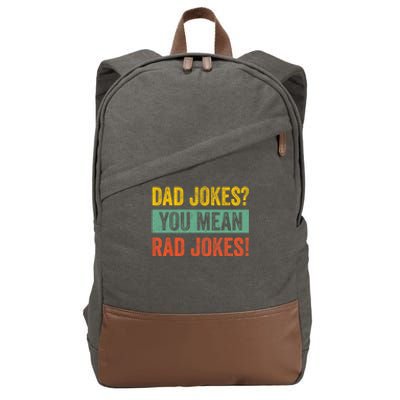 Dad Jokes You Mean Rad Jokes Fathers Day Vintage Cotton Canvas Backpack