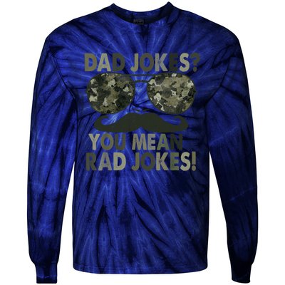 Dad Jokes You Mean Rad Jokes Funny Father Day Tie-Dye Long Sleeve Shirt