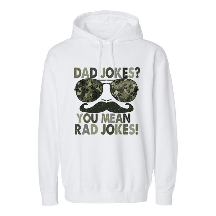 Dad Jokes You Mean Rad Jokes Funny Father Day Garment-Dyed Fleece Hoodie