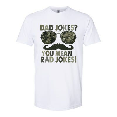 Dad Jokes You Mean Rad Jokes Funny Father Day Softstyle CVC T-Shirt