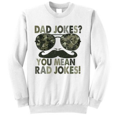 Dad Jokes You Mean Rad Jokes Funny Father Day Sweatshirt