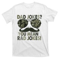 Dad Jokes You Mean Rad Jokes Funny Father Day T-Shirt