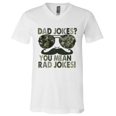 Dad Jokes You Mean Rad Jokes Funny Father Day V-Neck T-Shirt