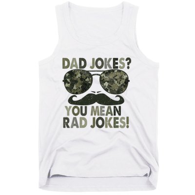 Dad Jokes You Mean Rad Jokes Funny Father Day Tank Top