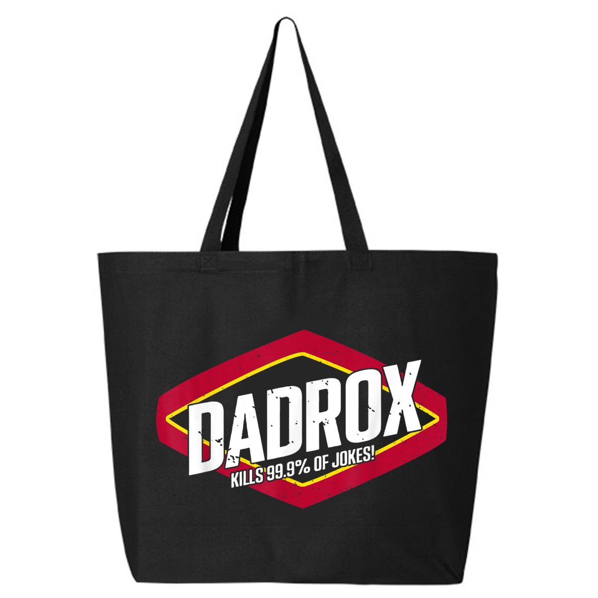 Dadrox Kills 99.9 Percent Of Jokes 25L Jumbo Tote