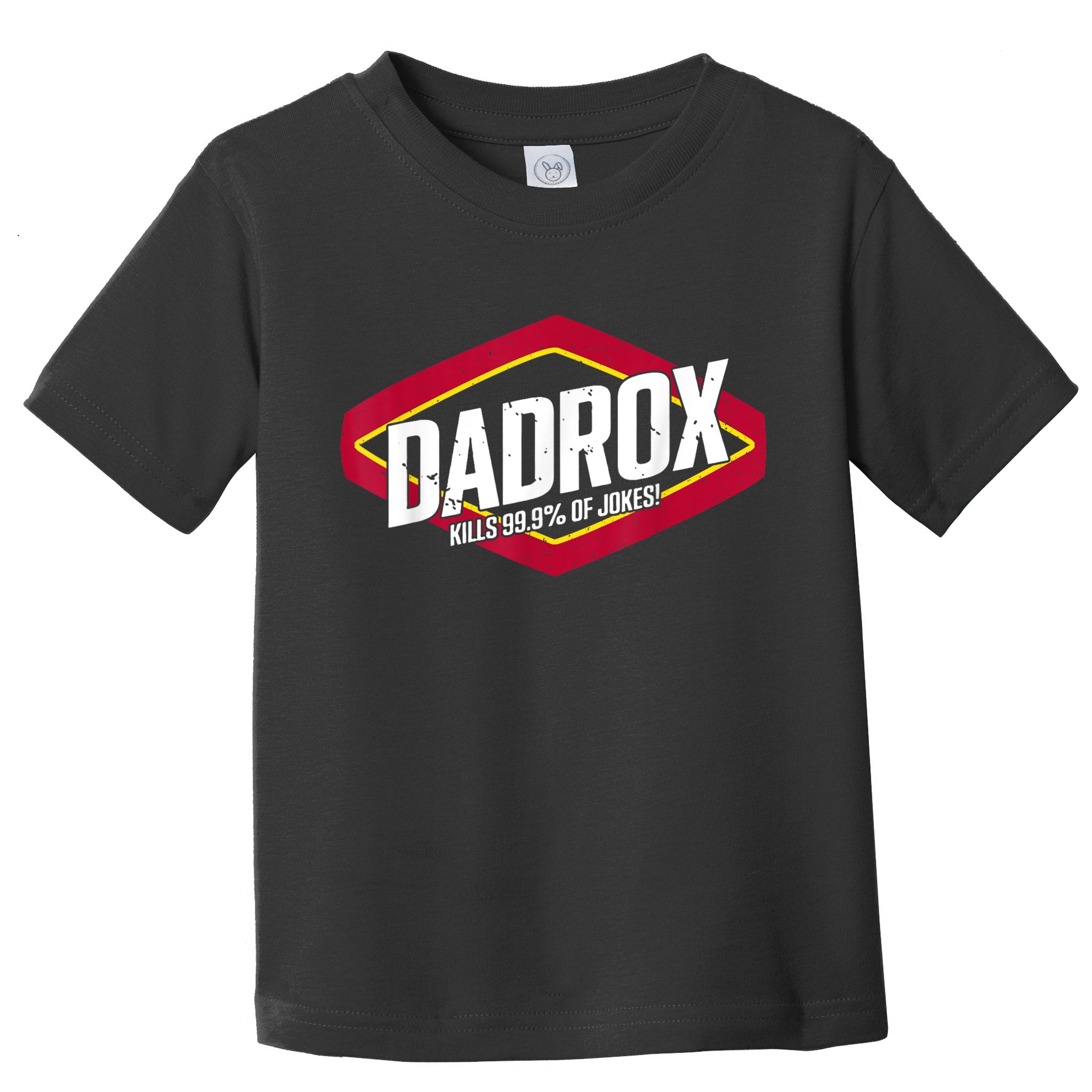 Dadrox Kills 99.9 Percent Of Jokes Toddler T-Shirt