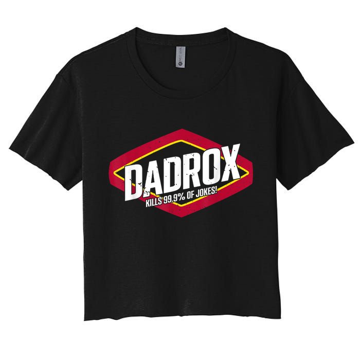 Dadrox Kills 99.9 Percent Of Jokes Women's Crop Top Tee