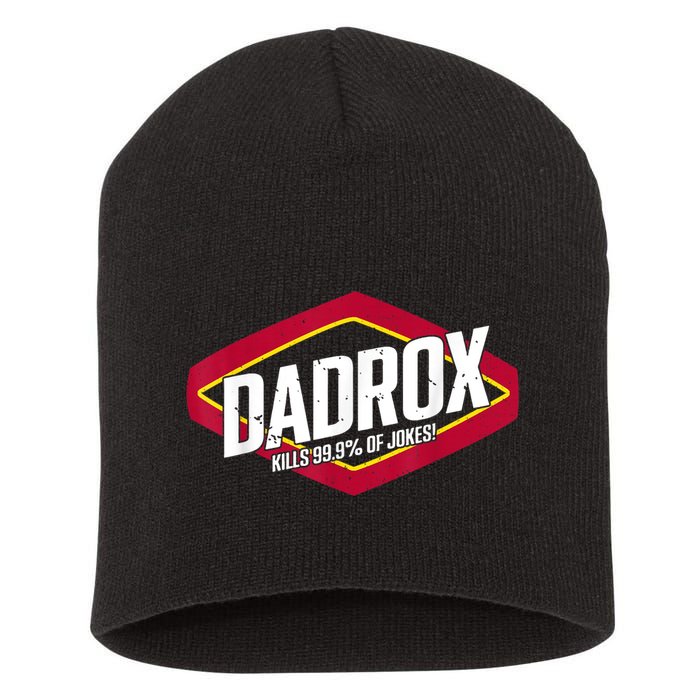 Dadrox Kills 99.9 Percent Of Jokes Short Acrylic Beanie