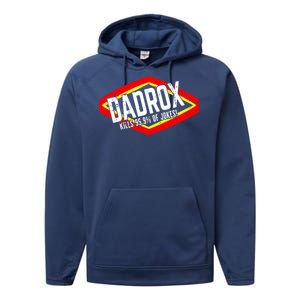 Dadrox Kills 99.9 Percent Of Jokes Funny Fathers Day Gift Performance Fleece Hoodie