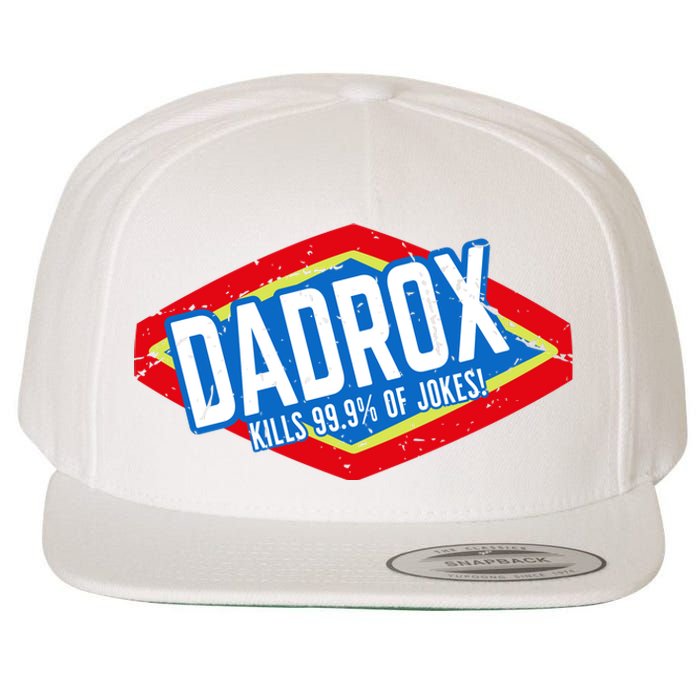 Dadrox Kills 99.9 Percent Of Jokes Funny Fathers Day Gift Wool Snapback Cap