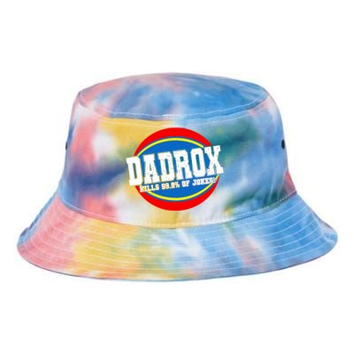 Dadrox Kills 99.9 Percent Of Jokes Funny Fathers Day Gift Tie Dye Newport Bucket Hat