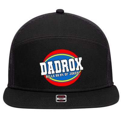 Dadrox Kills 99.9 Percent Of Jokes Funny Fathers Day Gift 7 Panel Mesh Trucker Snapback Hat