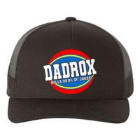 Dadrox Kills 99.9 Percent Of Jokes Funny Fathers Day Gift Yupoong Adult 5-Panel Trucker Hat