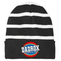 Dadrox Kills 99.9 Percent Of Jokes Funny Fathers Day Gift Striped Beanie with Solid Band