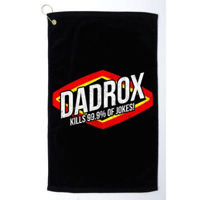 Dadrox Kills 99.9 Percent Of Jokes Funny Fathers Day Gift Platinum Collection Golf Towel