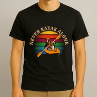 Dog Kayaking And Never Kayak Alone For Dog And Kayak Lover Gift T-Shirt