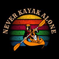 Dog Kayaking And Never Kayak Alone For Dog And Kayak Lover Gift Drawstring Bag