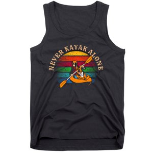 Dog Kayaking And Never Kayak Alone For Dog And Kayak Lover Gift Tank Top