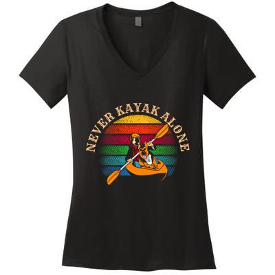 Dog Kayaking And Never Kayak Alone For Dog And Kayak Lover Gift Women's V-Neck T-Shirt