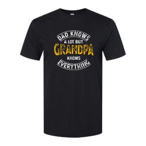 Dad Knows A Lot But Grandpa Knows Everything Funny Granddad Softstyle CVC T-Shirt