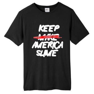 Definition Keep America Slime Again Tall Fusion ChromaSoft Performance T-Shirt