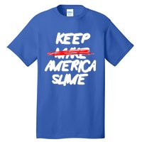 Definition Keep America Slime Again Tall T-Shirt