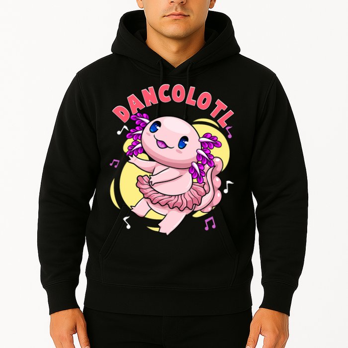 Dancolotl Kawaii Axolotl Dancing Axolotl Lover Ballet Dancer Hoodie