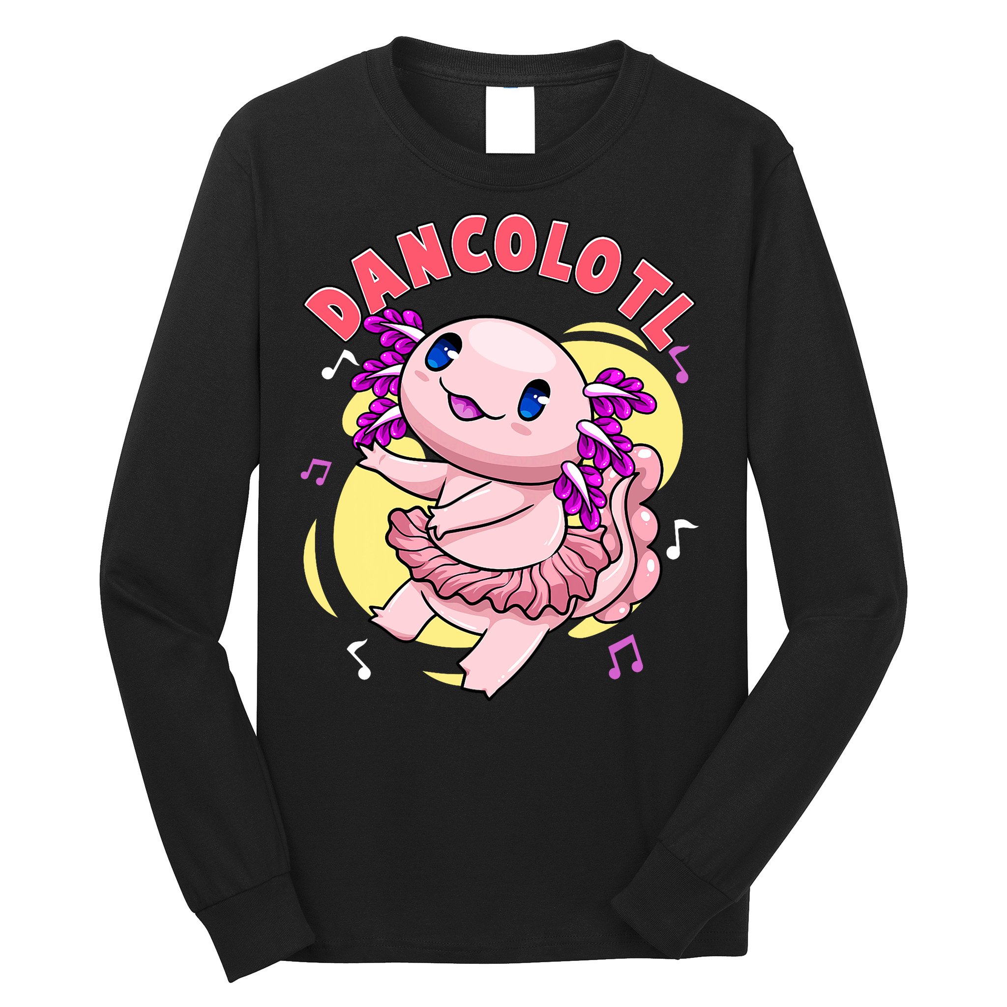 Dancolotl Kawaii Axolotl Dancing Axolotl Lover Ballet Dancer Long Sleeve Shirt