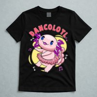 Dancolotl Kawaii Axolotl Dancing Axolotl Lover Ballet Dancer T-Shirt