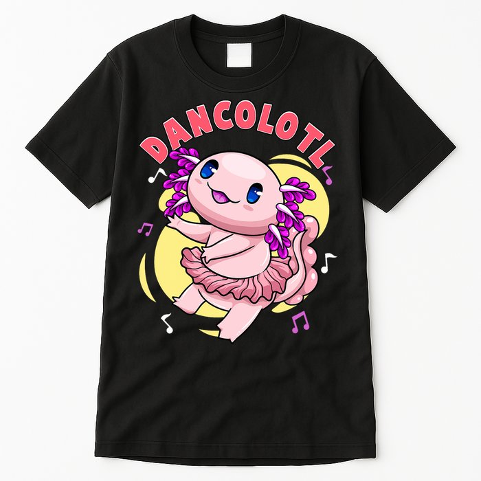 Dancolotl Kawaii Axolotl Dancing Axolotl Lover Ballet Dancer Tall T-Shirt