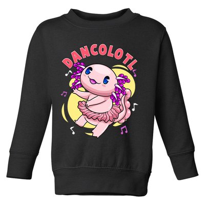 Dancolotl Kawaii Axolotl Dancing Axolotl Lover Ballet Dancer Toddler Sweatshirt