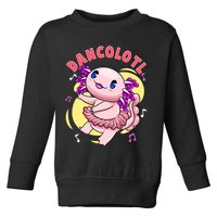 Dancolotl Kawaii Axolotl Dancing Axolotl Lover Ballet Dancer Toddler Sweatshirt