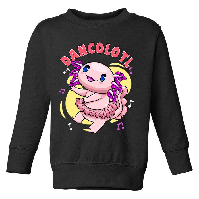 Dancolotl Kawaii Axolotl Dancing Axolotl Lover Ballet Dancer Toddler Sweatshirt