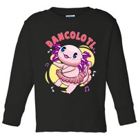 Dancolotl Kawaii Axolotl Dancing Axolotl Lover Ballet Dancer Toddler Long Sleeve Shirt