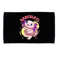 Dancolotl Kawaii Axolotl Dancing Axolotl Lover Ballet Dancer Microfiber Hand Towel