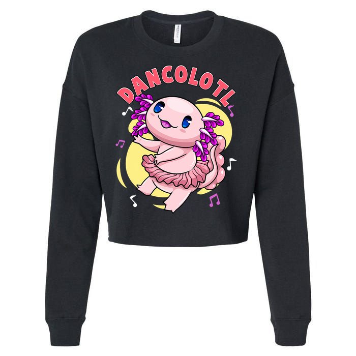 Dancolotl Kawaii Axolotl Dancing Axolotl Lover Ballet Dancer Cropped Pullover Crew