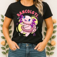 Dancolotl Kawaii Axolotl Dancing Axolotl Lover Ballet Dancer Womens T-Shirt