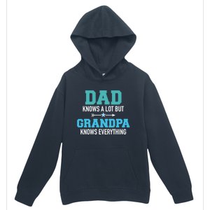 Dad Knows A Lot But Grandpa Knows Everything Gift Urban Pullover Hoodie