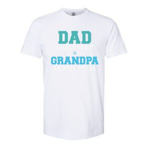 Dad Knows A Lot But Grandpa Knows Everything Gift Softstyle CVC T-Shirt