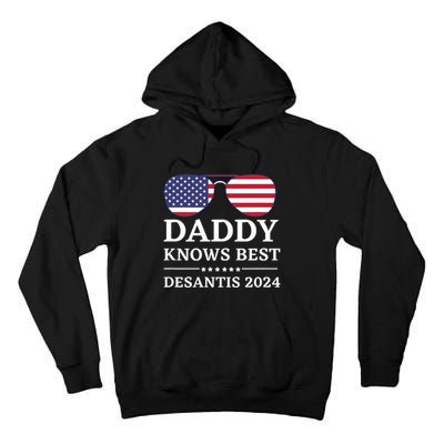 Daddy Knows Best Desantis 2024 Daddy24 Desantis Tall Hoodie