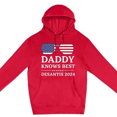 Daddy Knows Best Desantis 2024 Daddy24 Desantis Premium Pullover Hoodie